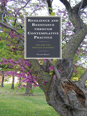 cover image of Resilience and Resistance through Contemplative Practice